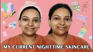 My Current Nighttime Skincare Routine For DRY SKIN in 4k ✨ Best for beginners #fashionntipsbysneha