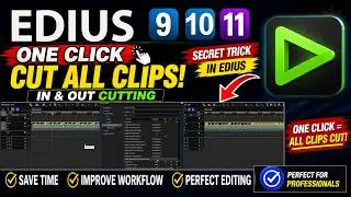 Edius One-Click In & Out Cutting Trick