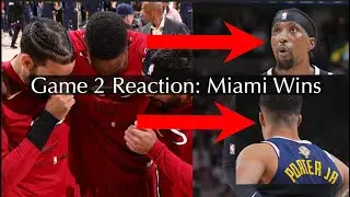 Miami Heat Incredible Game 2  Win Ties Series 1-1 | Nuggets Doomed?
