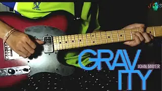 John Mayer - Gravity | [Guitar Cover By Jirapat]
