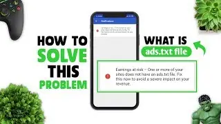 What is ads.txt File? Earnings at Risk – One or More of Your Sites Does Not Have an ads.txt File.