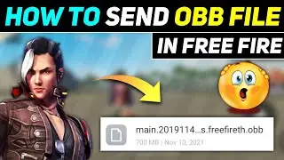 How To Send Obb File In Free Fire | Additional File Send In Other Phone | Send Obb File In Free Fire