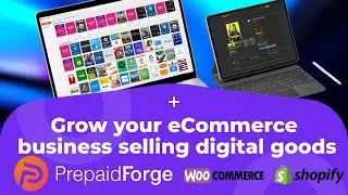 Grow eCommerce business selling digital goods from PrepaidForge