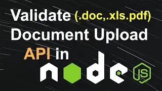 How to Validate Document Upload API in Node jS - Validate Document Upload API in Node JS
