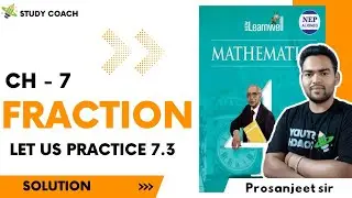 class 4 Fractions CH-7 | study_coach| New Learnwell Mathematics class 4