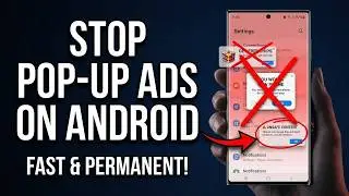 How to Stop Pop-Up Ads on Android (2026 Official No-Root Fix)
