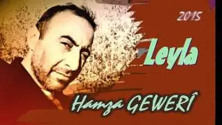 Hamza GEWERİ - Leyla - 2015