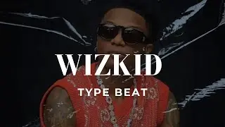 (Free) Wizkid Type beat - Cool Down