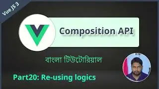 Vue JS composition API - 20. Re-using logic