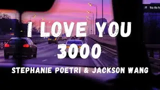 Stephanie Poetri & Jackson Wang - I love you 3000 (Lyrics) | Lyric Zone