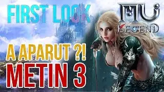 MU Legend - Metin 3?! pe bune, frate! - First look MU Legend