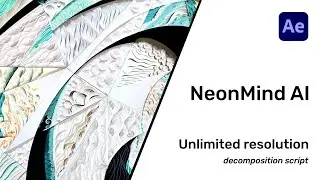 Tutorial : Unlocking Infinite Resolution: Enhance Your Art with NeonMind AI in After Effects