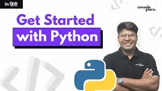 Get Started with Python | in Hindi | 