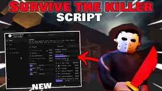 Survive the Killer Script - No Key -  (ITEM AUTOFARM, AUTO WIN, AUTO ESCAPE , KILL ALL)