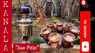 #AzerbaijanCuisine "Xan Pitisi"