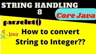 How to convert String to Integer in JAVA?? || String To Int in Java - Learn String methods in JAVA