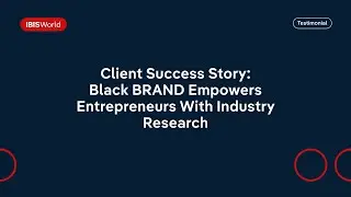 Black BRAND Empowers Entrepreneurs With Industry Research - Client Success Story