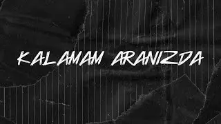 Da Poet + Kayra (feat. Deniz Tekin) - Kalamam Aranızda (Official Audio Video)
