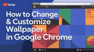 How to Change Your Google Chrome Wallpaper in 3 Easy Steps!