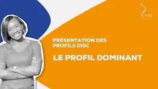 LE PROFIL DOMINANT