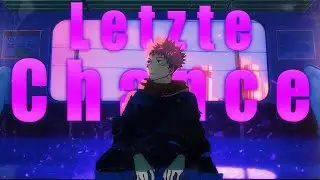 denshi - Letzte Chance (Official AMV)