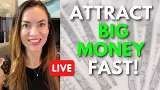 You will attract big money FAST.