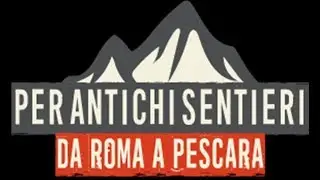 Per Antichi Sentieri da Roma a Pescara 2018