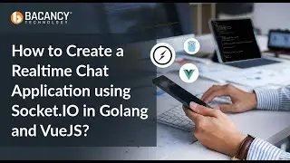 How to Create a Real-time Chat Application using Socket.IO, Golang, and VueJS? 