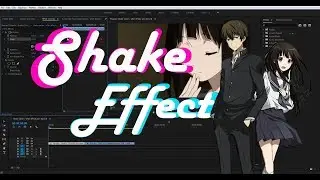 [ AMV Tutorial ] Shake Effect | Premiere Pro CC