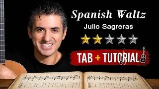 Spanish Waltz by Julio Salvador Sagreras | Classical Guitar Tutorial + Sheet & Tab