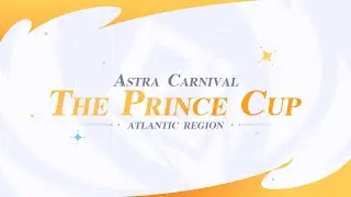 "The Prince Cup: ATLANTIC" Introducing the Contestants