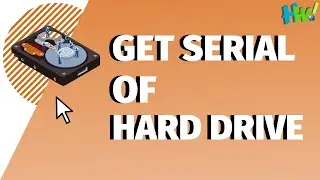 Guide: Get Serial Number Of Hard Drive