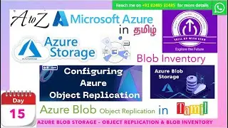 DAY 15 - AZURE IN TAMIL - STORAGE - OBJECT REPLICATION and BLOB INVENTORY