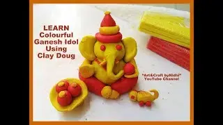 How To Make Colourful Ganesh Idol Using Clay Dough- Step by Step Video