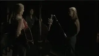 Kelly Willis, Brennen Leigh and Melissa Carper - I Have Met My Love Today