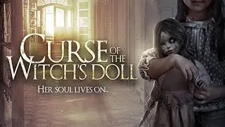 Curse of the witch's doll HD | Prokletstvo vještičje lutke #Horor film sa prevodom