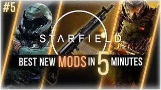 Modders are IMPROVING Starfield, get these NOW! 5 Starfield Mods in 5 Minutes Ep.5