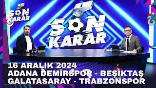 Son Karar 16 Aralık 2024 | Fırat Aydınus & Murat Kosova @TV8Bucuk