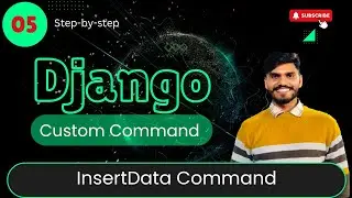 InsertData Command | Automation In Django