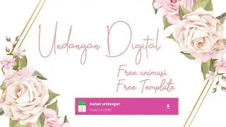 Tutorial membuat Undangan pernikahan Digital | KINEMASTER | free animasi free Template