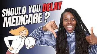 Should You DELAY Medicare Coverage? ( Learn Your Options! ) | AVOID Medicare Penalties