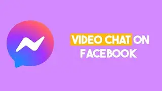 How To Use Video Chat on Facebook Messenger (Step by Step)