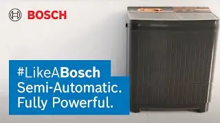 Bosch Semi-Automatic Washing Machine | Expect More #LikeABosch
