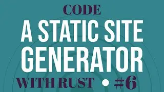 Code a Static Website Generator with Rust - Create HTML from JSON