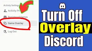 How To Turn Off Discord Overlay