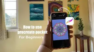Procreate Pocket for Beginners 🎨📱: How to Get Started ✨