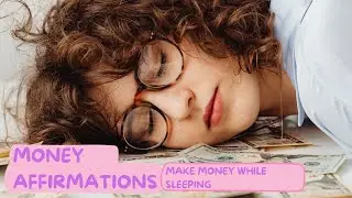 Manifesting Money Easy with these Affirmations. Money Affirmations For Wealth and Success