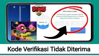 Cara Memperbaiki Kode Verifikasi ID Supercell Brawl Star Tidak Diterima 2024