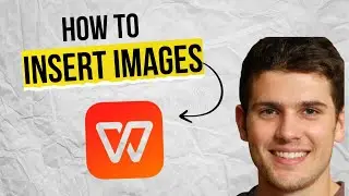 How to Insert Images in WPS Office 2025 (Fast & Easy Guide)