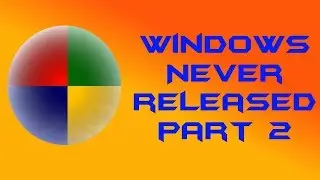 WINDOWS NEVER RELEASED VERSIONS 2